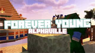 Forever Young  Minecraft Edit [upl. by Domenic3]