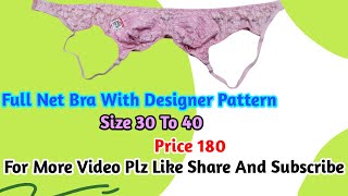 Designer Full Net Bra  Size 30 To 40  Price 180  Tehqeeq Lingerie Collection [upl. by Golliner303]