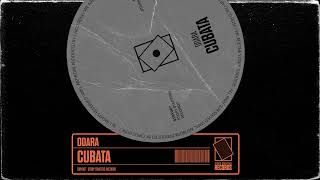 ODARA  CUBATA Original Mix [upl. by Beret813]