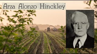 Alonzo A Hinckley LDS Apostle and Submissive Servant of God  Improvement Era June 1935 [upl. by Rimat782]