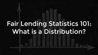 Fair Lending Statistics 101 What is a Distribution [upl. by Nnaeus]