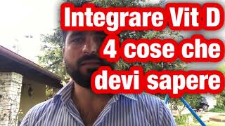 Come integrare la Vitamina D 4 cose che devi sapere [upl. by Emlynne]