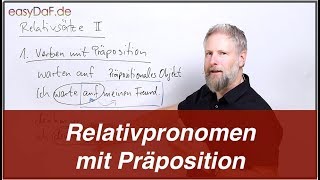 Deutsch lernen  Relativsätze II  Relativpronomen und Präposition [upl. by Mcleod]