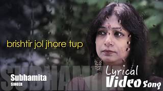 Subhamita  Brishtir fota fota jole  Lyrical Video Song [upl. by Nagaer]