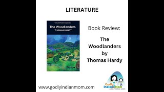 Book review English Literature  The Woodlanders by Thomas Hardy [upl. by Aneehsak]