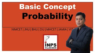 Probability Basic Concepts  NIMCET  JNU  BHU  IIT  Nitin Agrawal  INPS Classes [upl. by Padegs]