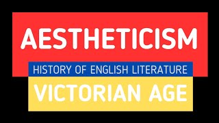 Aesthetic Movement  Aestheticism  English Literature  Decadence  Decadent Movement [upl. by Cavuoto]