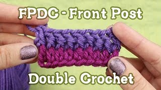 FPDC  Front Post Double Crochet Tutorial [upl. by Maryjo671]