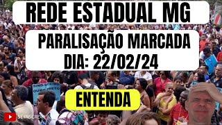 PARALISAÇÃO MARCADA PARA O DIA 2202 NA REDE ESTADUAL DE EDUCAÇÃO DE MINAS GERAIS  ENTENDA [upl. by Flam]