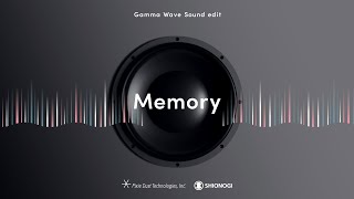 メモリー（ガンマ波サウンド Edit）Memory Gamma Wave Sound Edit [upl. by Robison]