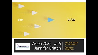 Setting Your 2025 Vision with Jennifer Britton 11 12 24 [upl. by Halika]