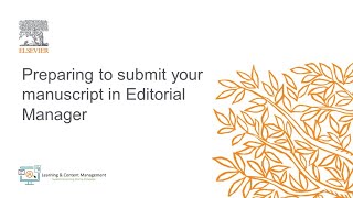 Preparing to submit your manuscript in Editorial Manager [upl. by Ut]