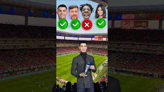 Ronaldo💏 vs MrBeast 😎 vs IshowSpeed😁 vs Celine👄  Ronaldo Asks🤩⚽ shorts football [upl. by Penhall489]