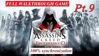 ASSASSINS CREED BROTHERHOOD  Sequence 8 The Borgia 100 sync  FULL WALKTHROUGH GAME [upl. by Nahtaoj521]