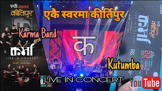 Ekai Sworma Kirtipur  Karma Band  Kutumba  Live In Concert [upl. by Surtimed]