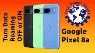 How to turn Data Roaming OFF or ON on Google Pixel 8a TeamPixel HowTo roaming [upl. by Wilda835]