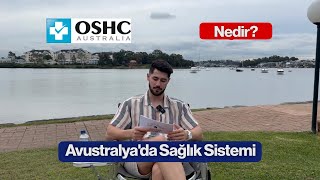 OSHC NEDİR AVUSTRALYADA SAĞLIK SİSTEMİ ULUSLARARASI ÖĞRENCİLER İÇİN NASIL İŞLİYOR [upl. by Sapphire550]