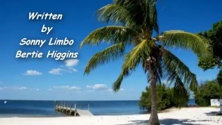 Key Largo  Lyrics  Bertie Higgins [upl. by Pillihp913]