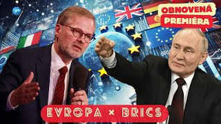 Evropské paradoxy Západ versus BRICS suverenita v ohrožení a Čína mezi řádky Obnovená premiéra [upl. by Yelkrab]