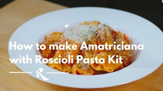 How to make Amatriciana with Roscioli Pasta Kit 🍝 [upl. by Naimad339]