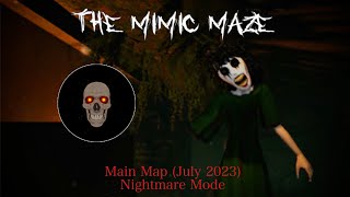 Roblox The Mimic Maze  Main Map July 2023  Nightmare Mode [upl. by Ahsart947]