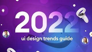 UI Design Trends 2022 [upl. by Aniteb]