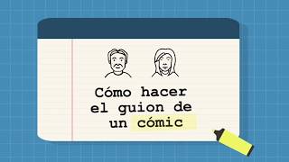 6 Cómo hacer el guion de un cómic [upl. by Nocaed]