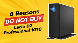 DONT BUY LaCie d2 Professional 10TB Before Watching THIS 🚫💾 6 Reasons [upl. by Akyssej133]