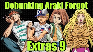 Debunking Araki Forgot Extras 9 [upl. by Neelahs898]