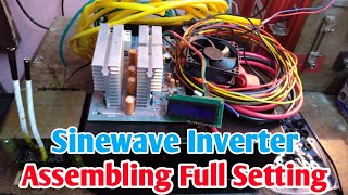 Sine Wave Inverter Assembling Full Setting How to Make Sine Wave Inverter [upl. by Annairol]