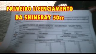 SHINERAY 50cc PRIMEIRO LICENCIAMENTO [upl. by Shara419]