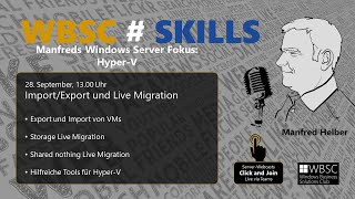 WBSCSKILLS HyperV Import und Export von VMs und Live Migration FHD [upl. by Leandre]