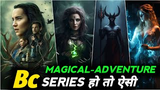 Top 10 Best Adventure Fantasy Web Series in HINDIEng  Best magical fantasy Web series  Part 2 [upl. by Etnoel291]