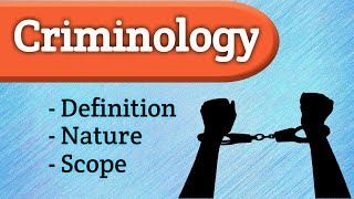 Criminology  Definition  Nature amp Scope  The Learner [upl. by Bloem]