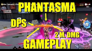 Phantasma Gameplay Tier SS SUPER DPS OMG QUE ISSO VEY REACT OFFICIALActionTaimanin [upl. by Autum]