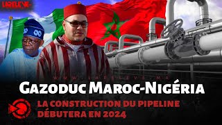 Gazoduc MarocNigéria  la construction du pipeline débutera en 2024 [upl. by Matthew]