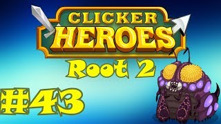 Clicker Heroes Root 2 43  16 Million Already [upl. by Lamori]