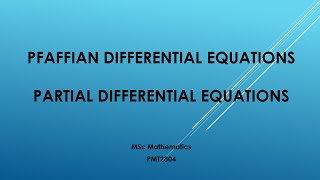 Pfaffian Differential equations  Partial differential equation  MSc Mathematics [upl. by Posehn108]