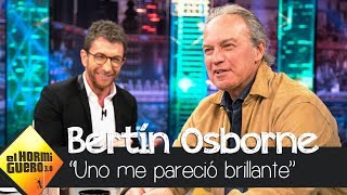 La impresión de Bertín Osborne sobre Casado Rivera y Abascal  El Hormiguero 30 [upl. by Weeks931]