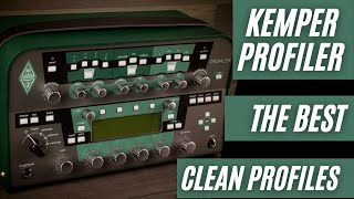 BEST CLEAN KEMPER PROFILES  KEMPER PROFILING AMPLIFIER [upl. by Hcnarb]