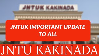 JNTUK IMPORTANT UPDATE TO ALLjntukupdates [upl. by Nadual]