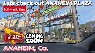 lets check out ANAHEIM PLAZA a former mall  full walk thru amp NEW InNOut coming soon Anaheim Ca [upl. by Otilia]