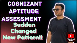 Cognizant Aptitude Assessment  Sudden New Changed Pattern  Game Based Assesment [upl. by Jansen]