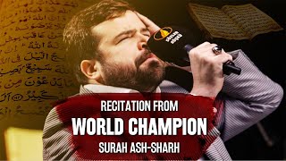 Powerful Recitation From No1 Qari In The World  Surah AshSharh 3 Maqams [upl. by Sanders]