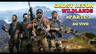 Ghost Recon Wildlands✅minha primeira vez no game✅parte3 [upl. by Pepper]