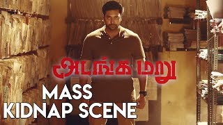 Adanga Maru  Mass Kidnap Scene  Jayam Ravi  Raashi Khanna  Sampath Raj [upl. by Iadahs]