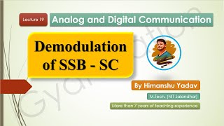 Lecture 19 Demodulation of SSB  SC amplitudemodulation modulation analogcommunication [upl. by Liek188]