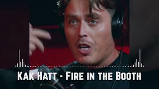 Kak Hatt  Fire in the Booth Official Music [upl. by Hedi]