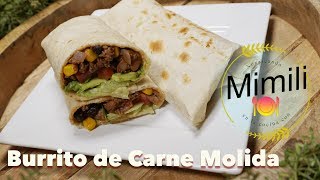 Como preparar El Burrito mas Facil y Rico de Carne Molida del Mundo  Novateando en la Cocina 4k [upl. by Linnea874]