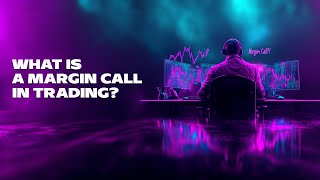 What Is a Margin Call in Trading [upl. by Anum]